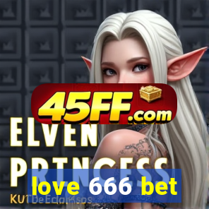 love 666 bet